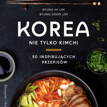Książka kucharska KOREA - NIE TYLKO KIMCHI