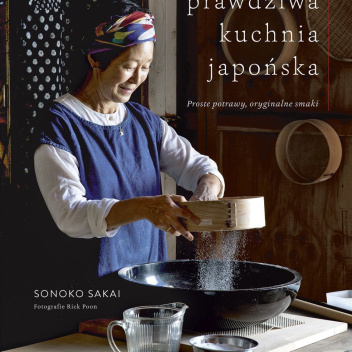 Książka kucharska PRAWDZIWA KUCHNIA JAPOŃSKA by Sonoko Sakai