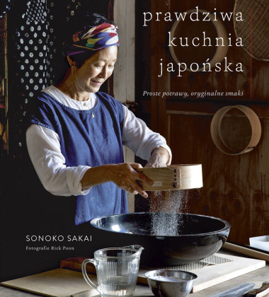 Książka kucharska PRAWDZIWA KUCHNIA JAPOŃSKA by Sonoko Sakai
