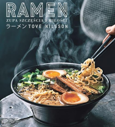 Książka kucharska RAMEN - ZUPA SZCZĘŚCIA I MIŁOŚCI