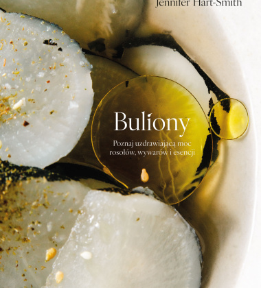 Książka kulinarna BULIONY - Poznaj uzdrawiającą moc rosołów wywarów i esencji